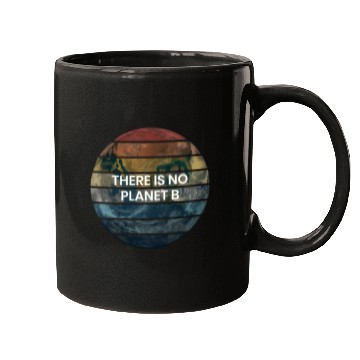 Discover There Is No Planet B - Save Earth Mugs