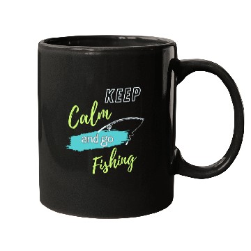 Discover Keep Calm and Go Fishing Mugs