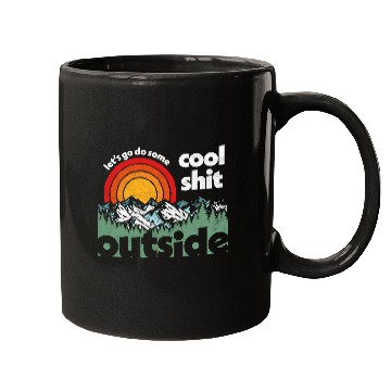 Discover Let'S Do Shit Outside Nature Mugs