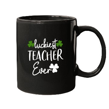 Discover Luckiest Shamrock Teacher Ever St Patrick’S Day Mugs