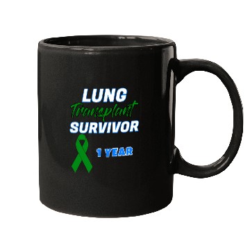 Discover Lung Transplant First Anniversary One Year Mugs