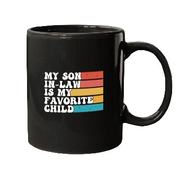 Discover My Son In Law Is My Favorite Child Funny Retro Mugs