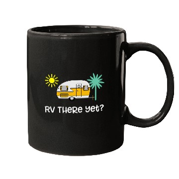 Discover Rv There Yet Trailer Camping Vacation Mugs