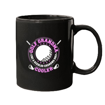 Discover Golf Grandma Like A Regular Grandma Only Cooler Mugs