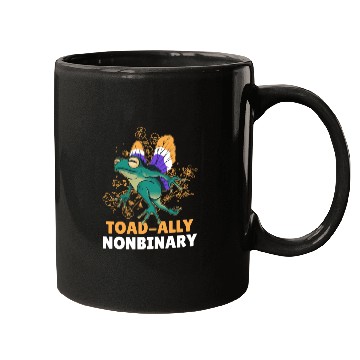Discover Toad-Ally Nonbinary Mugs