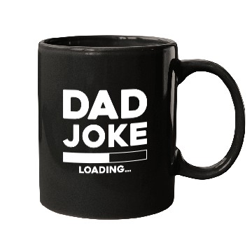 Discover Dad Joke Loading Mugs