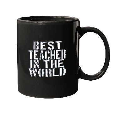 Discover BEST TEACHER IN THE WORLD Mugs