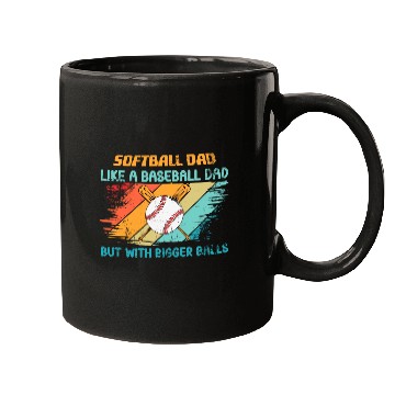 Discover Softball Dad like a baseball Dad but with bigger Mugs