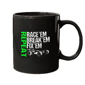Discover Race Em Break Em Fix Em Repeat Radio Control Rc Mugs