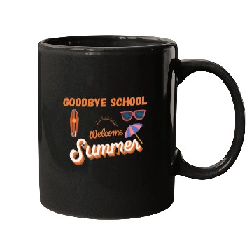 Discover GODBYE SCHOOLWELKOME SUMMER Mugs