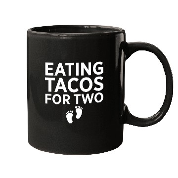 Discover Eating Tacos For Two Taco Lover Tacos Funny Mugs