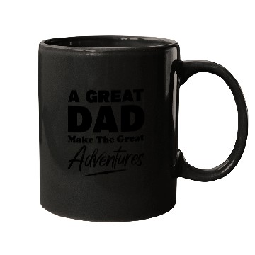 Discover A Great Dad Makes The Great Adventures yellow Mugs