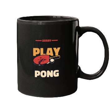 Discover Sorry I Don't Play Ping Pong Paddles Balls Profi Mugs