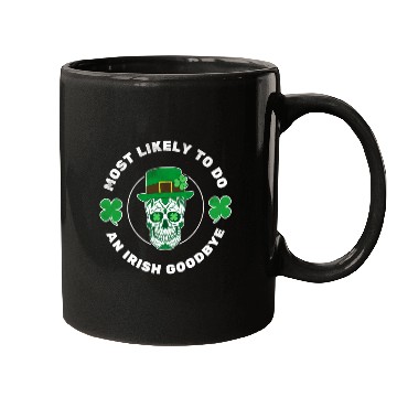 Discover Most Likely To Do An Irish Bye ull St Patrick'S Mugs