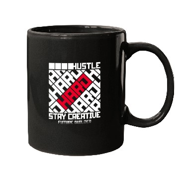 Discover Hustle hard stay creative motivation smart quotes Mugs