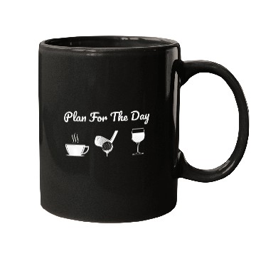 Discover Plan For The Day Drink Coffee Play Golf Drink Wine Mugs
