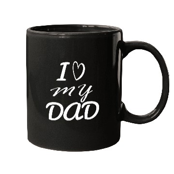 Discover i love my dad Mugs