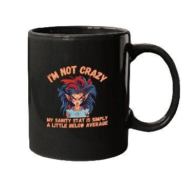 Discover I'm Not Crazy, Sanity Mugs