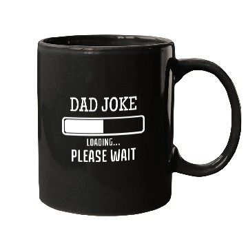 Discover Fathers Day Dad Joke Loading Mugs