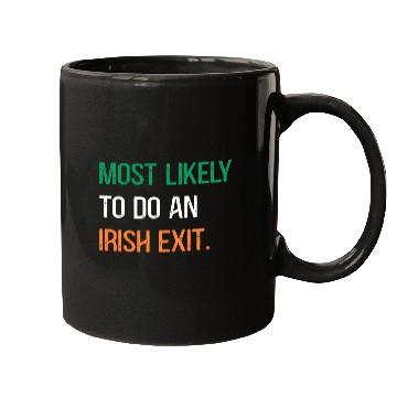 Discover Most Likely To Do An Irish Et St Patric Day Mugs