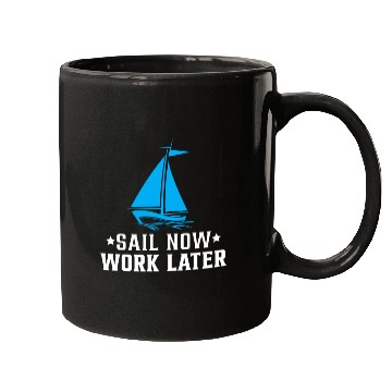 Discover Sail Now Work Later Mugs