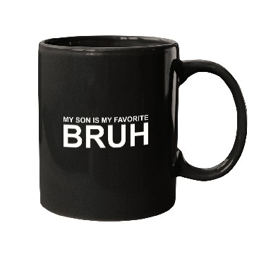 Discover My Son Is My Favorite Bruh Mugs