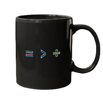 Discover Equality Is Greater Than Division Math Symbol Mugs