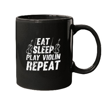 Discover Eat Sleep Play Violin Repeat Violin Instrument Mugs