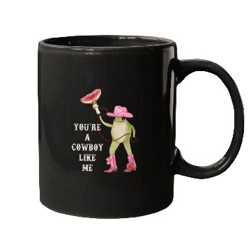 Discover You’re A Cowboy Like Me Funny Frog Mugs