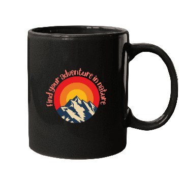 Discover Find Your Adventure In Nature Mugs