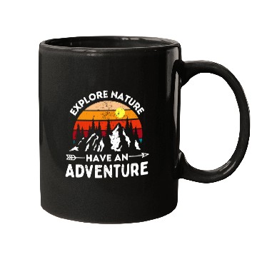 Discover Explore Nature Have An Adventure Mugs