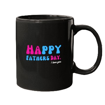 Discover Happy Fathers Day i love you dad Heart Daddy funny Mugs
