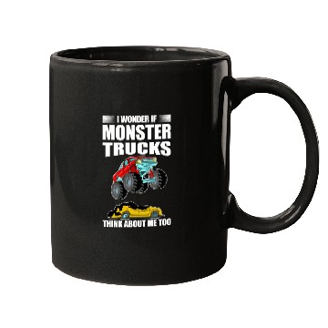 Discover I Wonder If Monster Trucks Think About Me Too Mugs