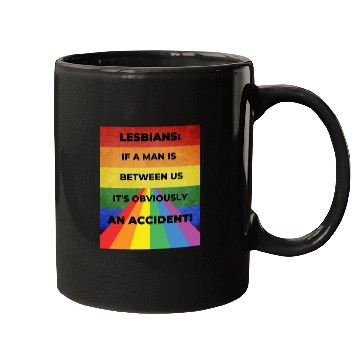 Discover Lesbians: If a man is between us, its obviously Mugs