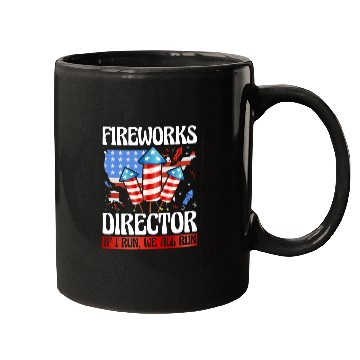 Discover Fireworks Director If I run we all run Mugs