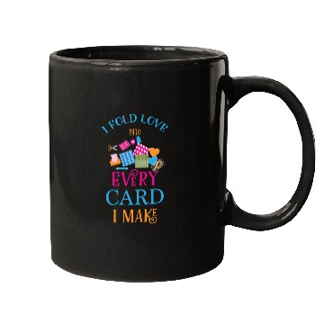Discover Card Maker I Fold Love Into Every Card I Make Mugs