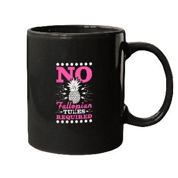Discover No Fallopian Tubes Required Pineapple Ivf Mugs