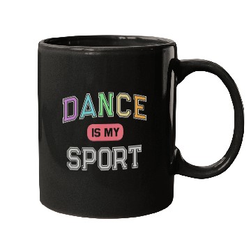Discover DANCE IS MY SPORT Straight Outta Dancing Class Mugs