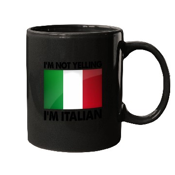 Discover I'M Not Yelling I'M Italian Mugs
