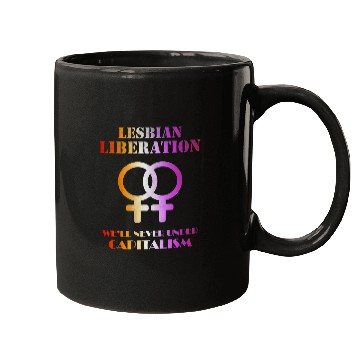 Discover Lesbian liberation we'll never under capitalism Mugs
