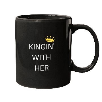 Discover KINGIN' WITH HER white Mugs
