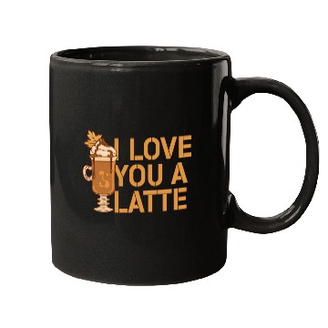 Discover I Love You A Latte Couples Romance Mugs