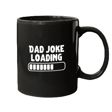 Discover Dad Joke Loading Father Funny Mugs