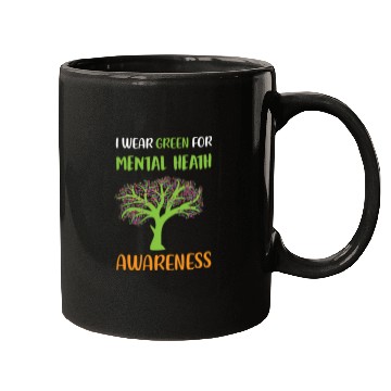 Discover I Wear Green For Mental Health Awareness Mugs