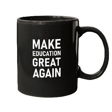 Discover Make Education Great Again Mugs