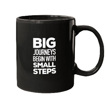 Discover Big Journeys Begin with Small Steps humor Mugs