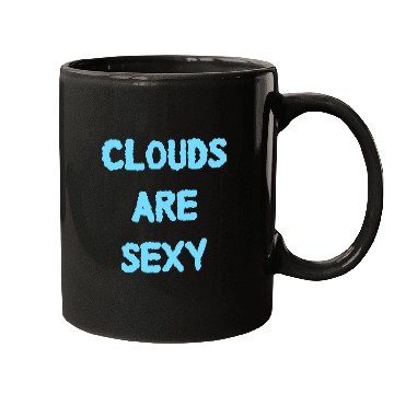 Discover Clouds Are Sexy nature Mugs