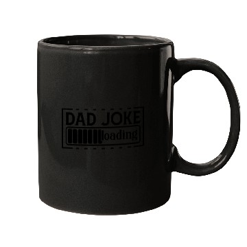 Discover Dad joke loading Mugs