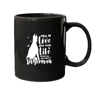Discover Doberman Fall In Love With Your Life Mugs