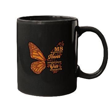 Discover MS Warriors Never Underestimate Our Strength Mugs